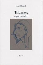 Couverture du livre « Tsiganes, si par hasard... » de Jean Hirtzel aux éditions Éditions De L'aire