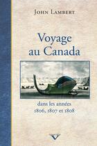 Couverture du livre « Voyage au canada | ed. luxe » de John Lambert aux éditions Editions Racine