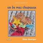 Couverture du livre « Un de mes chapeaux » de Bourque Rhea aux éditions Bouton D'or