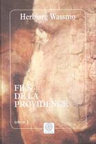 Couverture du livre « Fils de la providence, tome 1 - 1ere_ed - fermeture et basucle sur 9782847202045 » de Wassmo Herbjorg aux éditions Gaia