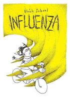 Couverture du livre « Influenza » de Ulrich Scheel aux éditions Editions Flblb