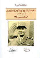 Couverture du livre « Jean de Lattre de Tassigny (1889-1952) ; 