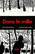 Couverture du livre « Dans le mille » de Emmanuel Gross et Jean-Nicolas Monier aux éditions Zinc Editions