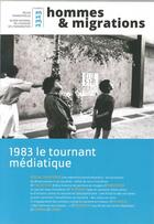 Couverture du livre « Hommes & Migrations N 1313 1983 Le Tournant Mediatique Janv./Mars 2016 » de  aux éditions Cnhi