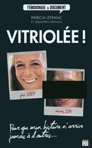 Couverture du livre « Vitriolée! » de Patricia Lefranc et Sebastien Yernaux aux éditions Pixl