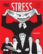 Couverture du livre « Pro stress » de Hoogerbrugge Han aux éditions Bis Publishers