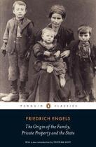 Couverture du livre « The Origin of the Family Private Property and the State » de Friedrich Engels aux éditions Penguin Books Ltd Digital