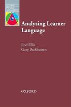 Couverture du livre « Oxford applied linguistics ; analysing learner language » de Rod Ellis et Gary Barkhuizen aux éditions Oxford Up Elt