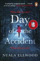 Couverture du livre « THE DAY OF THE ACCIDENT » de Nuala Ellwood aux éditions Penguin