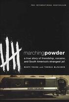 Couverture du livre « MARCHING POWDER » de Rusty Young et Thomas Mcfadden aux éditions Griffin