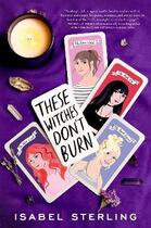 Couverture du livre « THESE WITCHES DON''T BURN » de Isabel Sterling aux éditions Razorbill
