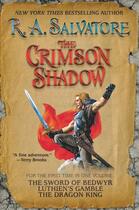 Couverture du livre « The Crimson Shadow » de R. A. Salvatore aux éditions Grand Central Publishing