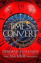 Couverture du livre « TIME''S CONVERT » de Deborah Harkness aux éditions Headline