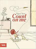 Couverture du livre « Count on me » de Miguel Tanco aux éditions Tate Gallery