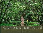 Couverture du livre « Garden details » de  aux éditions Images Publishing