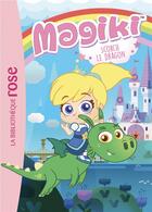 Couverture du livre « Magiki t.2 : Scorch le dragon » de Christelle Chatel aux éditions Hachette Jeunesse