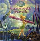 Couverture du livre « Les fées ; une incroyable trouvaille » de Disney aux éditions Disney Hachette