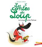 Couverture du livre « Les contes du loup : le loup et la tortue » de Philippe Jalbert aux éditions Gautier Languereau