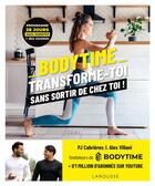 Couverture du livre « Bodytime : transforme-toi sans sortir de chez toi ! » de Pierre-Jean Cabrieres et Alexandre Villani aux éditions Larousse