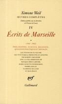 Couverture du livre « Oeuvres complètes t.4-1 ; écrits de Marseille 1940-1942 » de Simone Weil aux éditions Gallimard