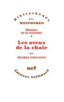 Couverture du livre « Histoire de la sexualité t.4 ; les aveux de la chair » de Michel Foucault aux éditions Gallimard