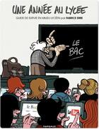 Couverture du livre « Une année au lycée ; guide de survie en milieu lycéen » de Fabrice Erre aux éditions Dargaud