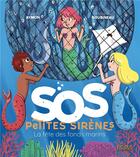 Couverture du livre « SOS petites sirènes ; la fête des fonds marins » de Gael Aymon et Melanie Roubineau aux éditions Fleurus