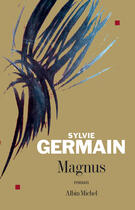 Couverture du livre « Magnus » de Sylvie Germain aux éditions Albin Michel