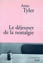 Couverture du livre « Le déjeuner de de la nostalgie » de Tyler-A aux éditions Stock
