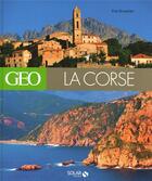 Couverture du livre « La Corse par Géo » de Eve Sivadjian aux éditions Solar