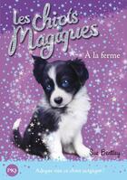Couverture du livre « Les chiots magiques t.2 ; à la ferme » de Sue Bentley aux éditions Pocket Jeunesse