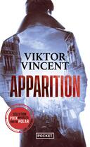 Couverture du livre « Apparition » de Viktor Vincent aux éditions Pocket
