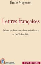 Couverture du livre « Lettres françaises » de Emile Meyerson aux éditions Cnrs