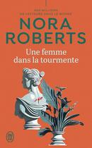 Couverture du livre « Une femme dans la tourmente » de Nora Roberts aux éditions J'ai Lu