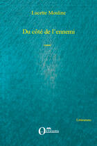 Couverture du livre « Du côté de l'ennemi » de Lucette Mouline aux éditions Editions Orizons