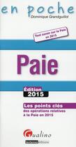 Couverture du livre « Paie (édition 2015) » de Dominique Grandguillot aux éditions Gualino