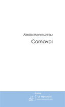 Couverture du livre « Carnaval » de Monrouzeau-A aux éditions Le Manuscrit