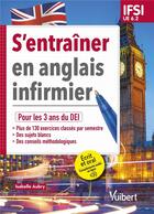 Couverture du livre « S'entraîner en anglais infirmier ; UE 6.2 » de Isabelle Aubry aux éditions Vuibert