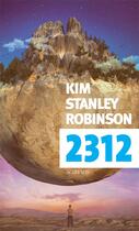 Couverture du livre « 2312 » de Kim Stanley Robinson aux éditions Actes Sud