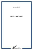 Couverture du livre « Bonjour poème ! » de Giovanni Dotoli aux éditions L'harmattan