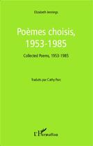 Couverture du livre « Poèmes choisis, 1953-1985 : Collected Poems, 1953-1985 - Traduits par Cathy Parc » de Cathy Parc aux éditions L'harmattan