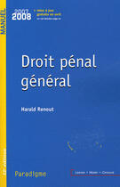 Couverture du livre « Droit pénal général » de Harald Renout aux éditions Paradigme Cpu