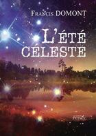 Couverture du livre « L'été céleste » de Francis Domont aux éditions Persee