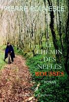 Couverture du livre « Le chemin des nèfles rousses » de Pierre Pouvesle aux éditions La Fremillerie