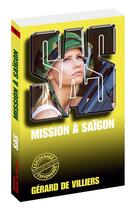 Couverture du livre « SAS Tome 20 : mission à Saïgon » de Gerard De Villiers aux éditions Sas