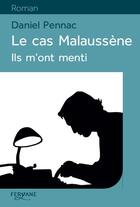Couverture du livre « Le cas Malaussène t.1 : ils m'ont menti » de Daniel Pennac aux éditions Feryane