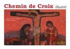 Couverture du livre « Chemin de croix illustré » de Jean-Francois Thomas et Reginald Pycke aux éditions Via Romana