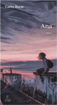 Couverture du livre « Ana » de Cathy Borie aux éditions Tohu-bohu