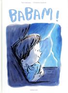 Couverture du livre « Babam ! » de Fani Marceau et Christine Davenier aux éditions Sarbacane