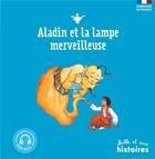 Couverture du livre « Aladin et la lampe merveilleuse (édition 2019) » de Marie Aubinais et Capucine Mazille aux éditions Mille Et Une Histoires